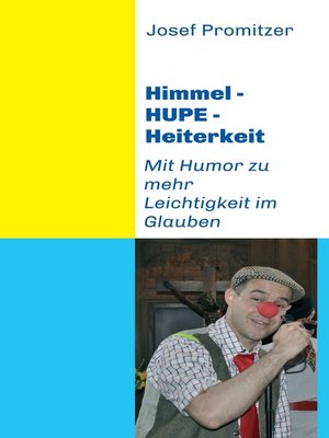 cover image of Himmel--Hupe--Heiterkeit